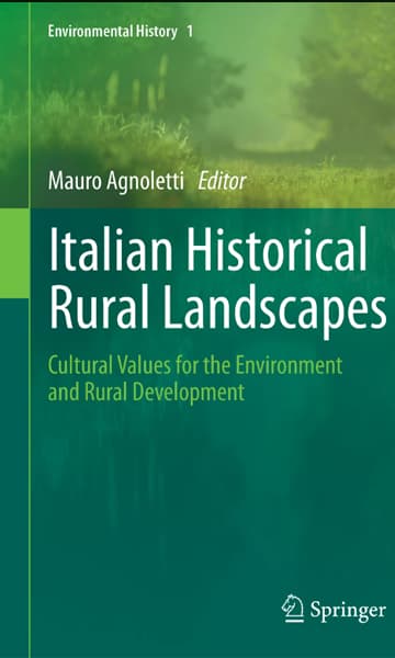 Italian Historical Rural Landscapes. Cultural values for the environment and rural development